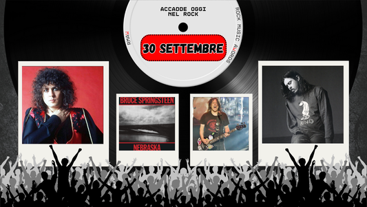 Il Calendario del Rock "Accadde Oggi" 30 Settembre