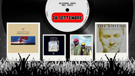 Il Calendario del Rock "Accadde Oggi" 28 Settembre