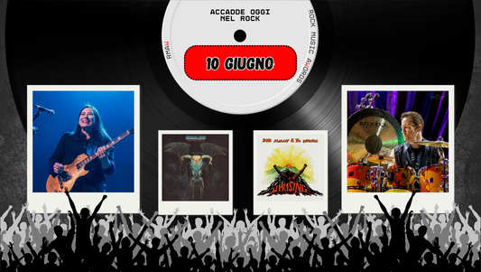 Il Calendario del Rock "Accadde Oggi" 10 Giugno