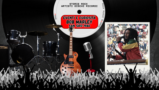 27 giugno 1980: Bob Marley incanta San Siro davanti a 100.000 fan