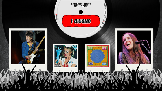 Il Calendario del Rock "Accadde Oggi" 1 Giugno
