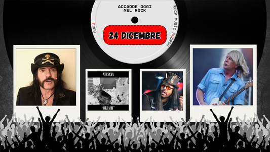Il Calendario del Rock "Accadde Oggi" 24 Dicembre