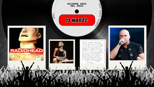 Il Calendario del Rock "Accadde Oggi" 13 Marzo