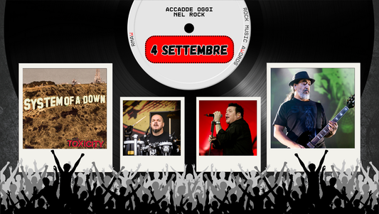 Il Calendario del Rock "Accadde Oggi" 4 Settembre