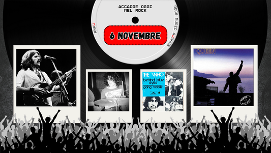 Il Calendario del Rock "Accadde Oggi" 6 Novembre