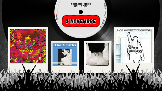 Il Calendario del Rock "Accadde Oggi" 2 Novembre