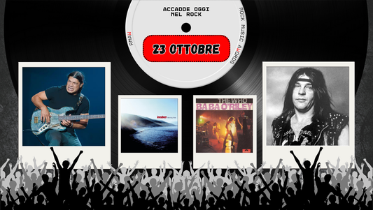 Il Calendario del Rock "Accadde Oggi" 23 Ottobre