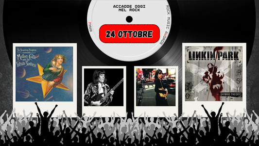 Il Calendario del Rock "Accadde Oggi" 24 Ottobre