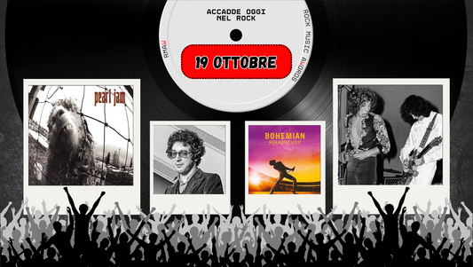 Il Calendario del Rock "Accadde Oggi" 19 Ottobre