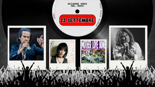 Il Calendario del Rock "Accadde Oggi" 22 Settembre