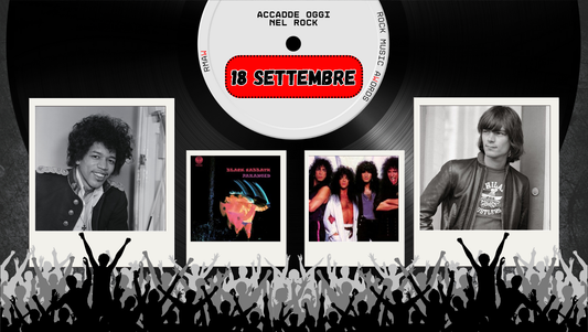 Il Calendario del Rock "Accadde Oggi" 18 Settembre