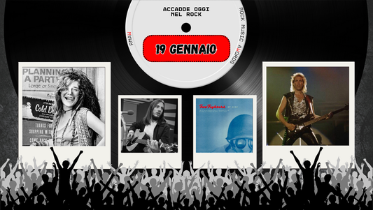 Il Calendario del Rock "Accadde Oggi" 19 Gennaio