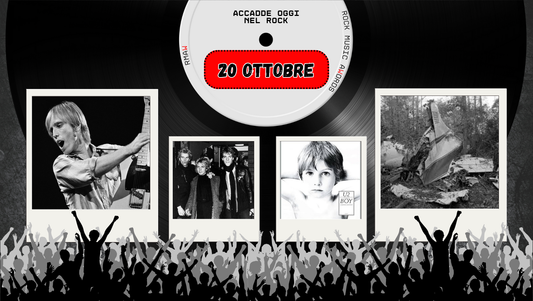 Il Calendario del Rock "Accadde Oggi" 20 Ottobre