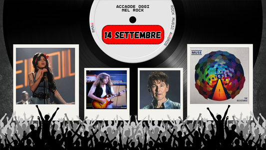 Il Calendario del Rock "Accadde Oggi" 14 Settembre