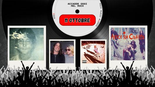 Il Calendario del Rock "Accadde Oggi" 11 Ottobre