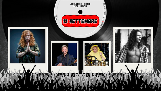 Il Calendario del Rock "Accadde Oggi" 13 Settembre