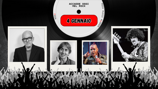 Il Calendario del Rock "Accadde Oggi" 4 Gennaio