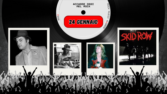 Il Calendario del Rock "Accadde Oggi" 24 Gennaio