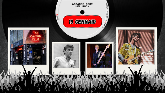 Il Calendario del Rock "Accadde Oggi" 16 Gennaio