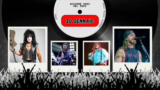 Il Calendario del Rock "Accadde Oggi" 20 Gennaio