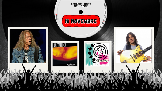 Il Calendario del Rock "Accadde Oggi" 18 Novembre