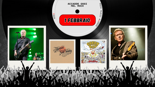 Il Calendario del Rock "Accadde Oggi" 1 Febbraio