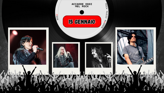 Il Calendario del Rock "Accadde Oggi" 15 Gennaio