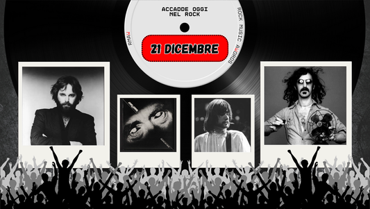 Il Calendario del Rock "Accadde Oggi" 21 Dicembre