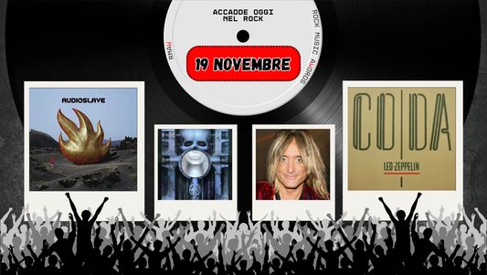 Il Calendario del Rock "Accadde Oggi" 19 Novembre