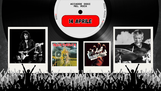 Il Calendario del Rock "Accadde Oggi" 14 Aprile