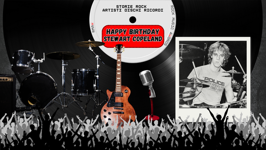 16 luglio 1952🥁Stewart Copeland, il ritmo che reinventò il rock