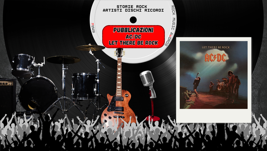21 MARZO 1977 – AC/DC, Let There Be Rock accende il rock 🎸