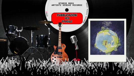 Yes – Fragile (1971): l’album che consacra il prog degli Yes