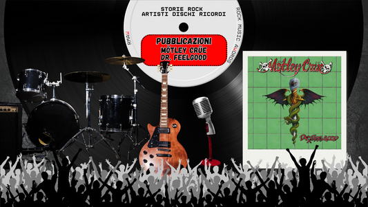 1 Set 1989 – Mötley Crüe, Dr. Feelgood: l’hard rock al #1 USA