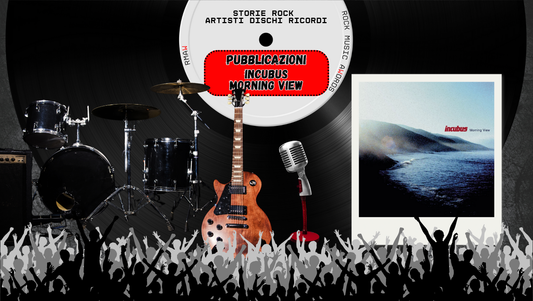 23 Ott 2001 – Gli Incubus: Morning View, Malibu e notti blu