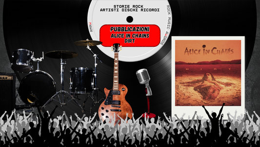 29 Set 1992 – Alice in Chains: “Dirt” e “Core”, lo stesso giorno