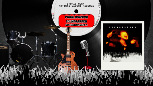 Soundgarden, Superunknown: il grunge totale dell’8 marzo 1994