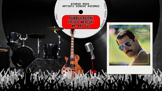 Mr. Bad Guy: il giorno in cui Freddie Mercury fece di testa sua