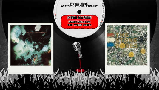 Cure & Stone Roses 2 maggio 1989: il giorno della doppia svolta