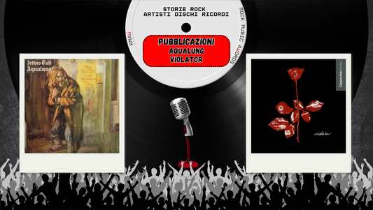 19 MARZO – Aqualung vs Violator, due capolavori a confronto 🎸