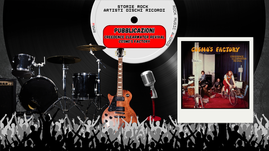 La fabbrica del rock: dentro Cosmo's Factory dei Creedence