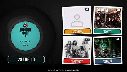 Accadde Oggi nel Rock 24 luglio