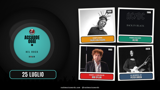 Accadde Oggi nel Rock 25 luglio