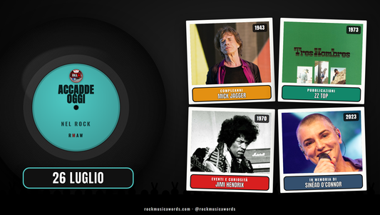 Accadde Oggi nel Rock 26 luglio
