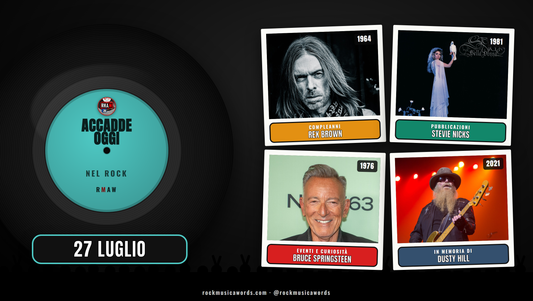 Accadde Oggi nel Rock 27 luglio
