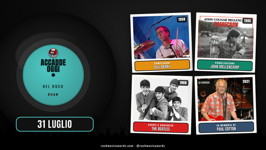 Accadde Oggi nel Rock 31 luglio