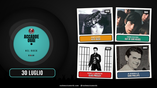 Accadde Oggi nel Rock - 30 luglio