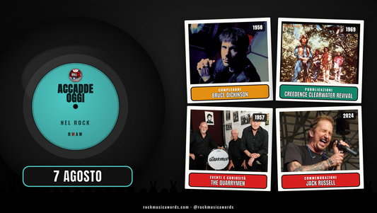 Accadde Oggi nel Rock 7 agosto