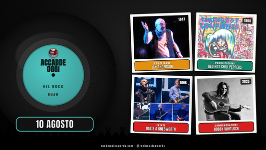Accadde Oggi nel Rock 10 agosto