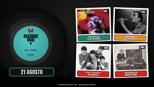 Accadde Oggi nel Rock, 21 agosto: Alice in Chains, Joe Strummer, The Beatles, Robert Moog